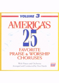 Americas 25 Favorite Praise  Worship Choruses 3 (CD)