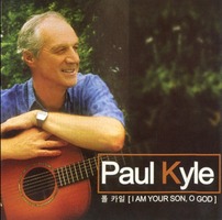 PAUL KYLE - I Am Your Son, O God (CD)