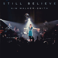 Kim Walker Smith - Still Believe (CD)