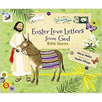 Easter Love Letters from God: Bible Stories (Series: Love Letters from God) (Hardcover)