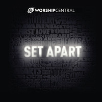 Worship Central - Set Apart (CD)
