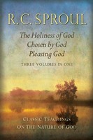 Classic Teachings on the Nature of God: The Holiness of God, Chosen by God, Pleasing God (Three Books in One) (HB)
