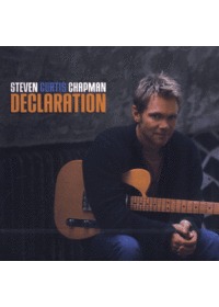 Steven Curtis Chapman - Declaration(CD)