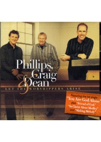 Phillips, Craig  Dean - Let the worshippers (CD)