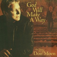   The Best of Don Moen : God Will Make A Way (CD)