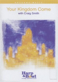 Your Kingdom Come with Craig Smith (Tape)
