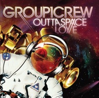 Group1Crew 3 - Outta Space Love (CD)