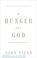 A Hunger for God: Desiring God through Fasting and Prayer (Redesign) (PB) - 하나님께 굶주린 삶 원서