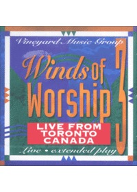 Winds of Worship 3 - Live from Toronto Canada (CD)