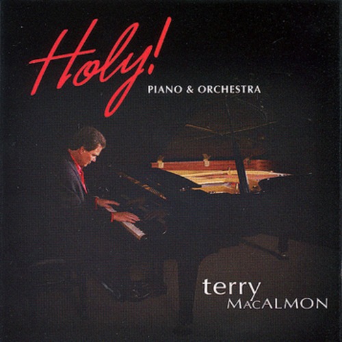 Terry MacAlmon Piano  Orchestra - Holy (CD)