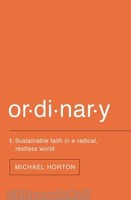 Ordinary: Sustainable Faith in a Radical, Restless World (PB)