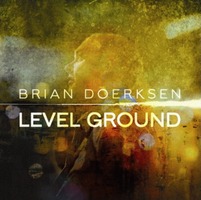 Brian Doerksen - Level Ground (CD)