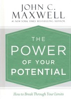 Power of Your Potential: How to Break Through Your Limits (HB)