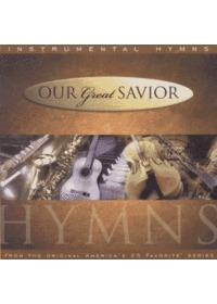 Our Great Savior / Instrumental Hymns (CD)