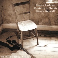 Stuart Barbour David Lyle Morris Simon Goodall - When the Music Fades (CD)