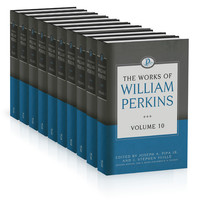 Works of William Perkins, 10 Vols. 세트 - 완간 (양장본) - 윌리엄 퍼킨스