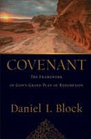 Covenant: The Framework of Gods Grand Plan of Redemption (Hardcover)