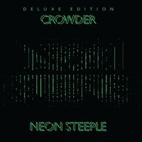 Crowder - Neon Steeple [Deluxe Edition] (CD)