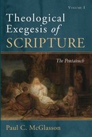 Theological Exegesis of Scripture, Vol. 1: The Pentateuch (Paperback)