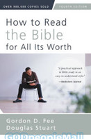 How to Read the Bible for All Its Worth (4th Ed)