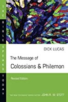 BST NT: The Message of Colossians and Philemon, Rev Ed (Paperback)