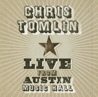 Chris Tomlin Live - Live from Austin Music Hall (CD)