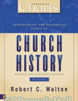 Chronological and Background Charts of Church History(Rev. and Exp. Ed.: 43 New Charts)