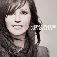 Miriam Webster - Made Me Glad (CD)
