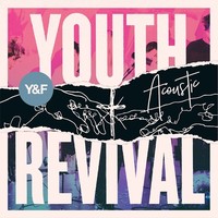 Hillsong YF - Youth Revival (ACOUSTIC Edition CD)