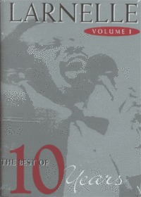 Larnelle - The Best of 10 Years Vol.1 (Tape)