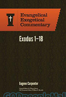 EEC: Exodus 1-18, Vol. 1  (Evangelical Exegetical Commentary Series) (HB)