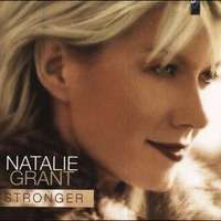 NATALIE GRANT - STRONGER (CD)