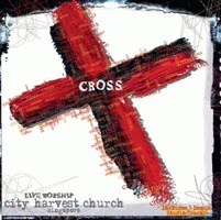 City Harvest Church [Singpore] - Cross (DVD 2CD)