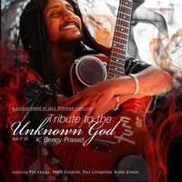 Benny Prasad - Tribute to the Unknown God (CD)