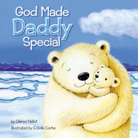 God Made Daddy Special (Board Book)