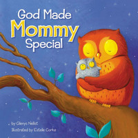 God Made Mommy Special (Board Book)