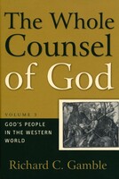Whole Counsel of God, Vol. 3: Gods People in the Western World (Hardcover)