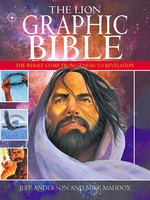 The Lion Graphic Bible : The Whole Story from Genesis to Revelation (PB)