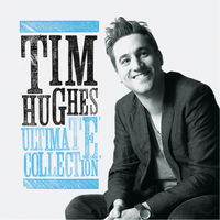 Tim Hughes - Ultimate Collection (CD)