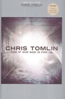 CHRIS TOMLIN - AND IF GOD IS FOR US(Ǻ)