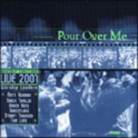 Pour Over Me - Worship Together Live 2001 (CD)
